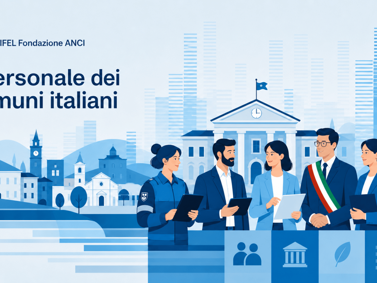 Comuni italiani, la ripresa delle assunzioni non basta, ma l’intelligenza artificiale può aiutare: le novità del rapporto IFEL Fondazione ANCI 2026 “Il personale dei Comuni&nbsp;italiani”